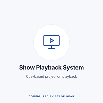 Show Playback System — Configured by Stage Gear